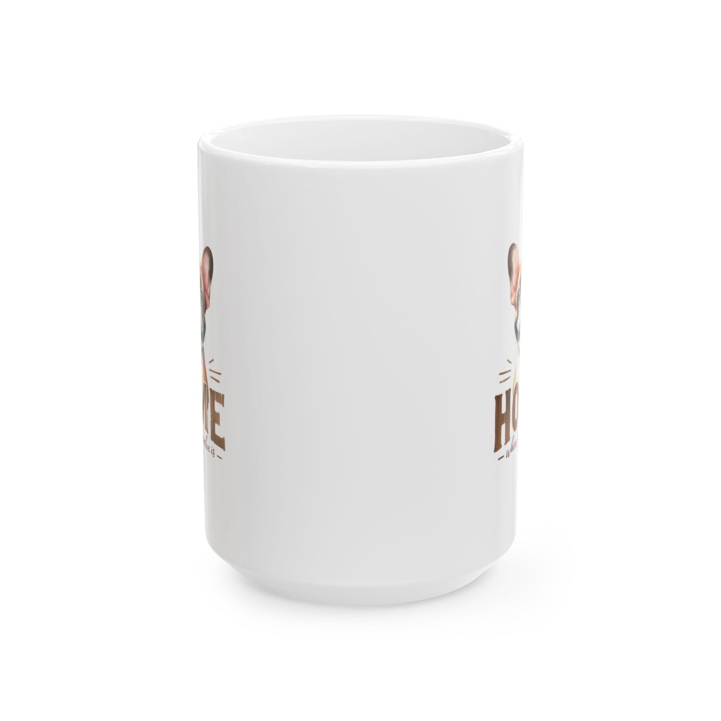 #43 Home where the frenchie is - Funny Dog Lover Mug for Everyday Use | 11oz & 15oz Coffee Cup
