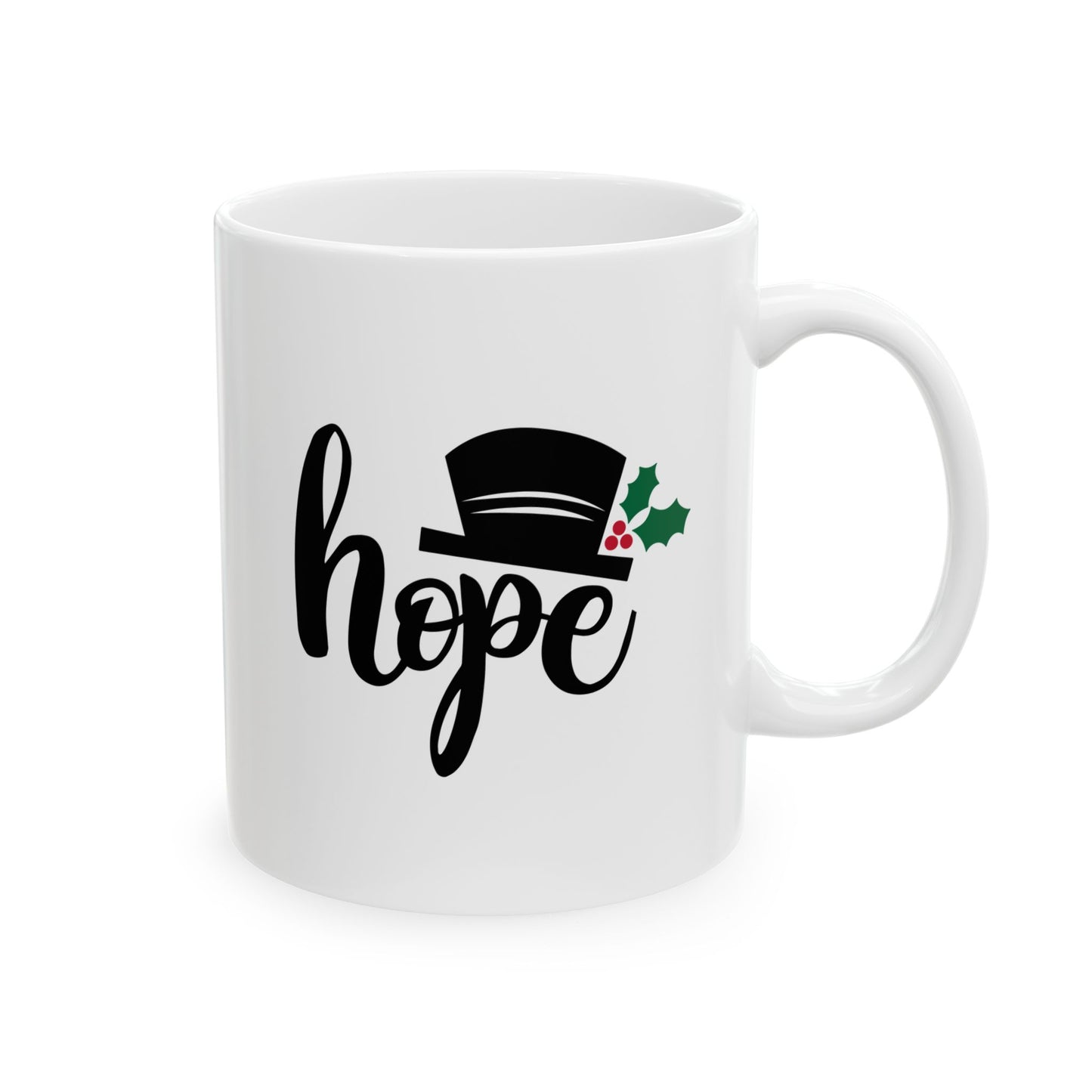 #181 Hope - Funny Holiday & Festive Christmas Mug, Perfect Gift | 11oz & 15oz Coffee Cup