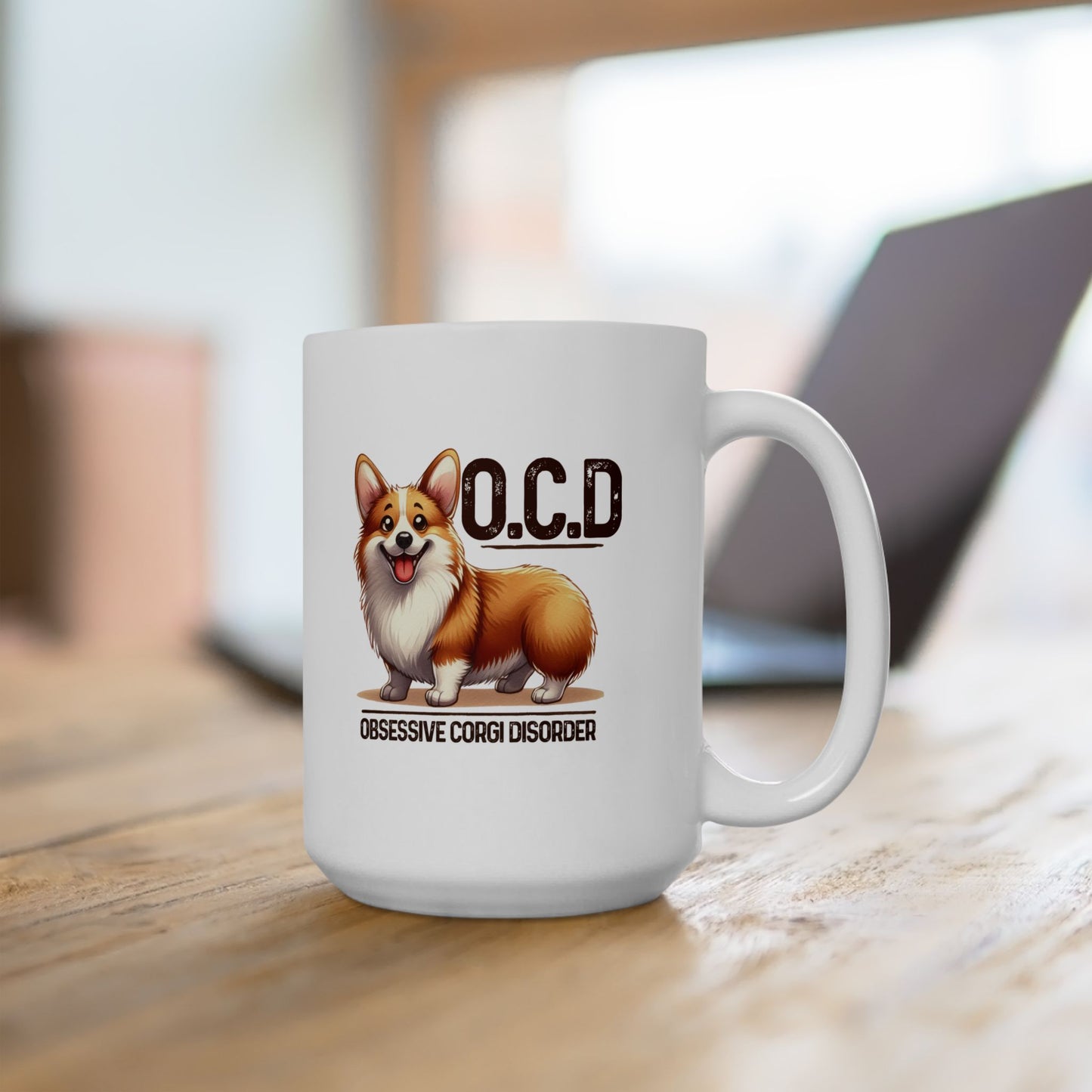 #49 O.C.D. obsessive corgi disorder - Funny Dog Lover Mug for Everyday Use | 11oz & 15oz Coffee Cup