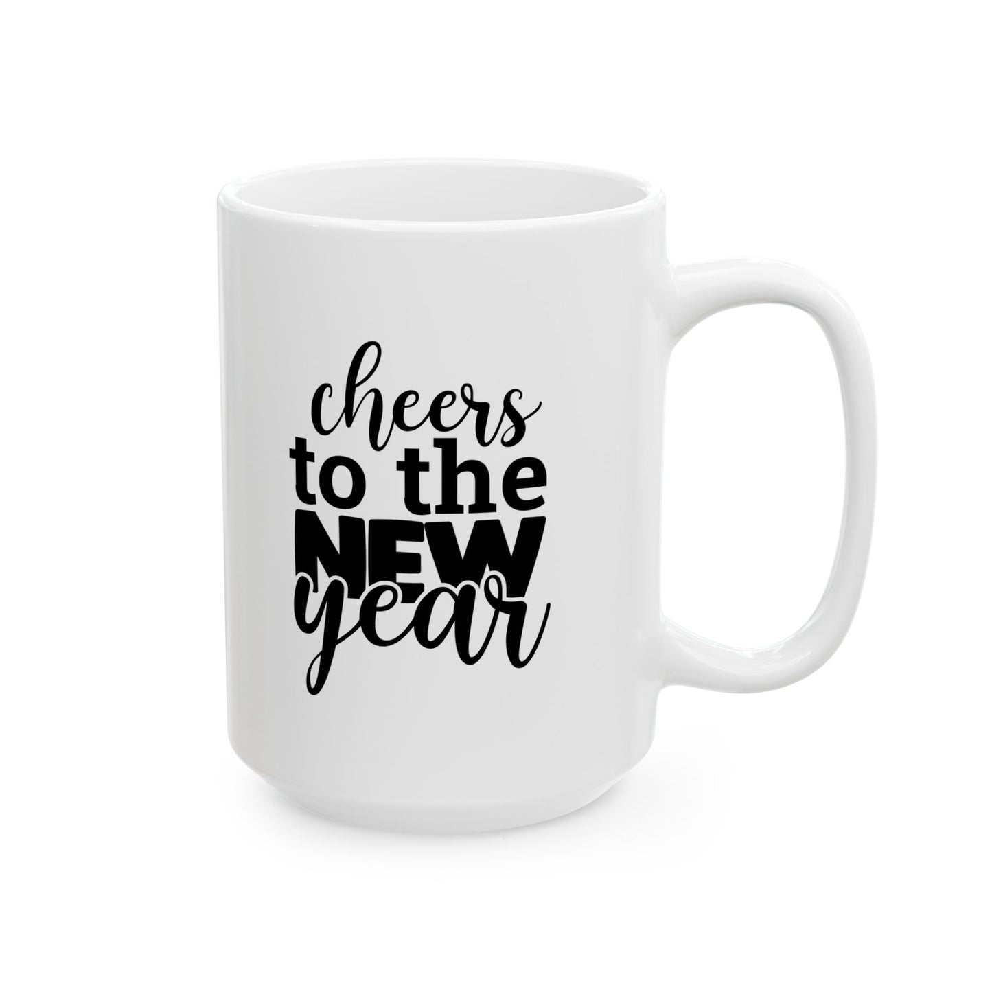 #155 Cheers to the NEW YEAR - Funny Holiday & Festive Christmas Mug, Perfect Gift | 11oz & 15oz Coffee Cup