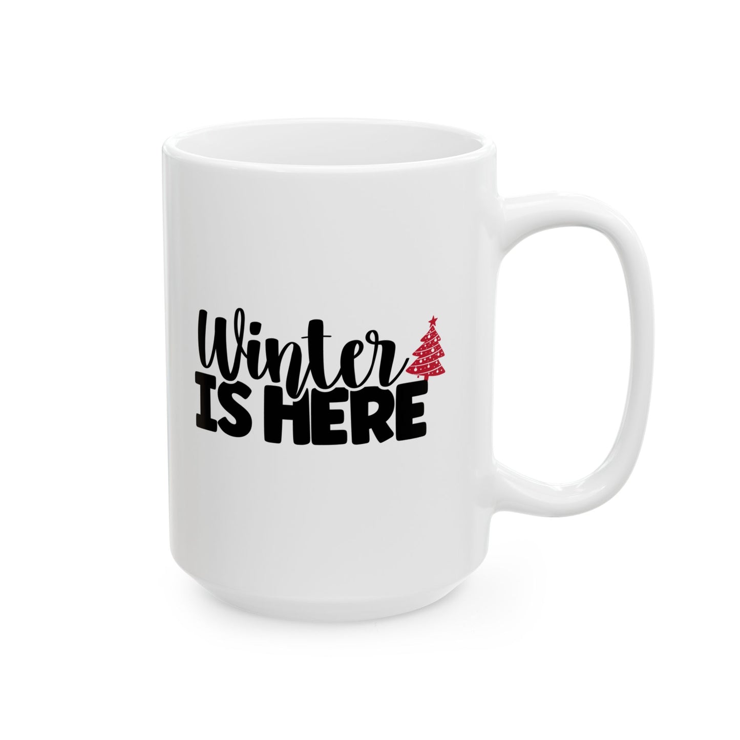 #211 Winter is here - Funny Holiday & Festive Christmas Mug, Perfect Gift | 11oz & 15oz Coffee Cup