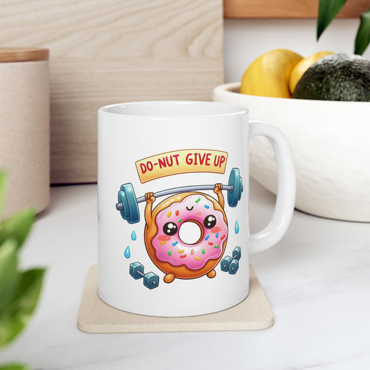 #241 Do-nut give up - Kawaii Motivation & Positivity Mug, Cute & Uplifting Gift | 11oz & 15oz Coffee Cup