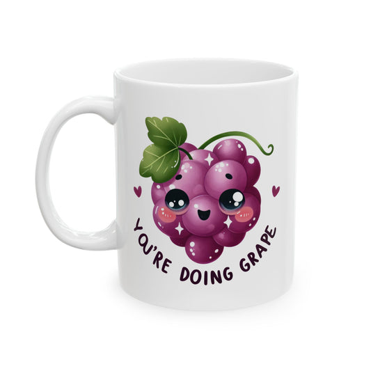 #235 You're doing grape - Kawaii Motivation & Positivity Mug, Cute & Uplifting Gift | 11oz & 15oz Coffee Cup