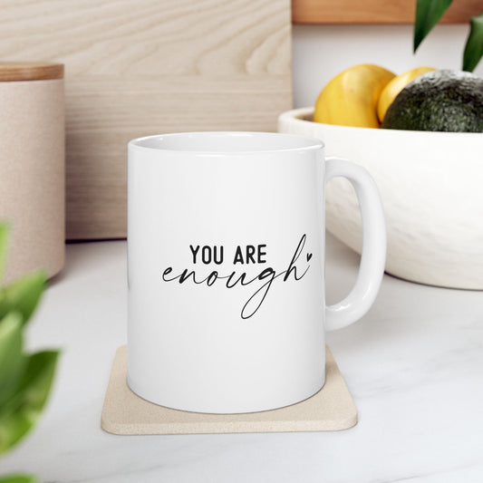 #260 You are enough - Motivation & Positivity Mug, Cute & Uplifting Gift | 11oz & 15oz Coffee Cup