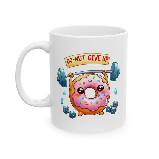 #241 Do-nut give up - Kawaii Motivation & Positivity Mug, Cute & Uplifting Gift | 11oz & 15oz Coffee Cup