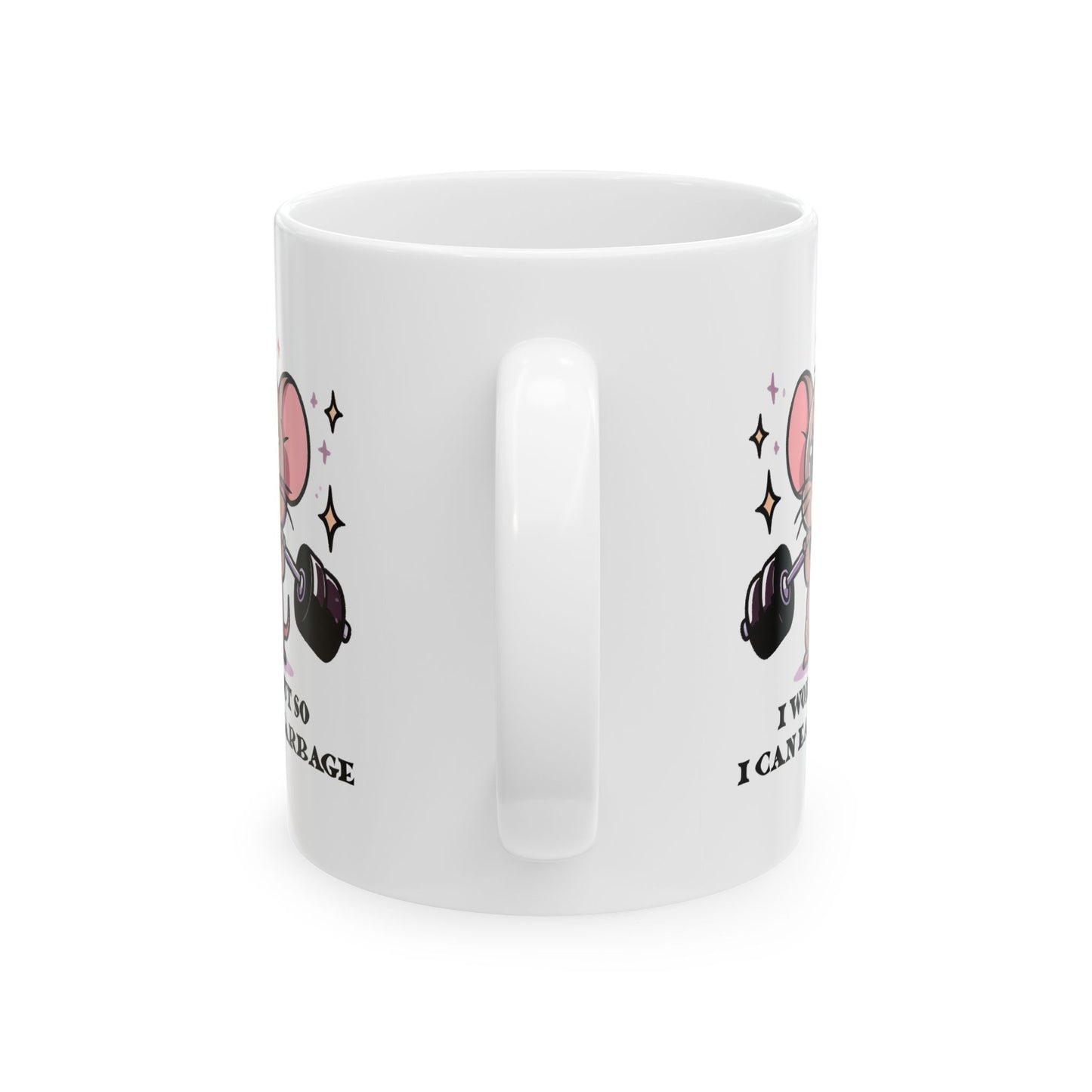 #77 I workout so I can eat garbage - Funny Animals Quotes Mug for Everyday Use | 11oz & 15oz Coffee Cup