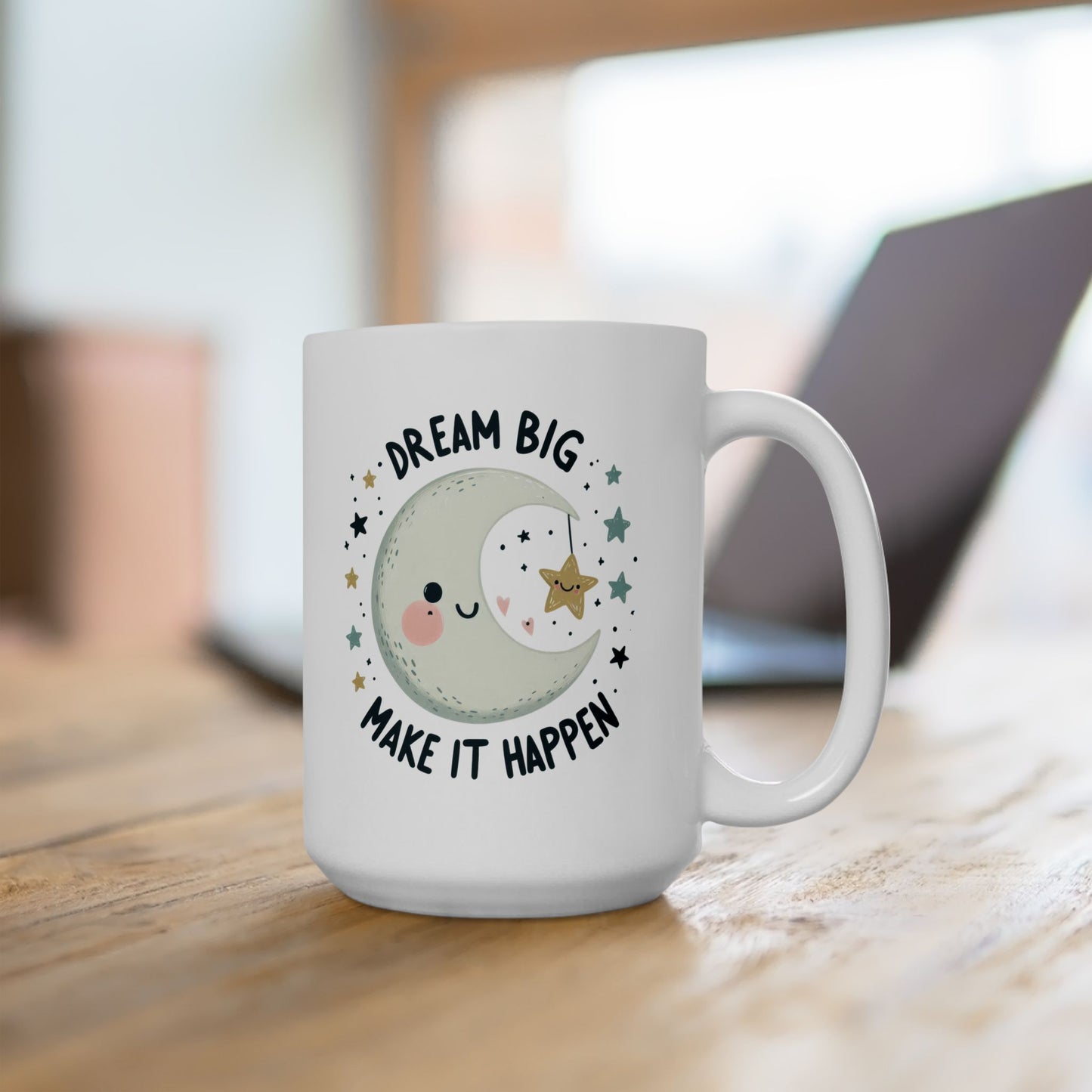 #232 Dream Big Make It Happen - Kawaii Motivation & Positivity Mug, Cute & Uplifting Gift | 11oz & 15oz Coffee Cup
