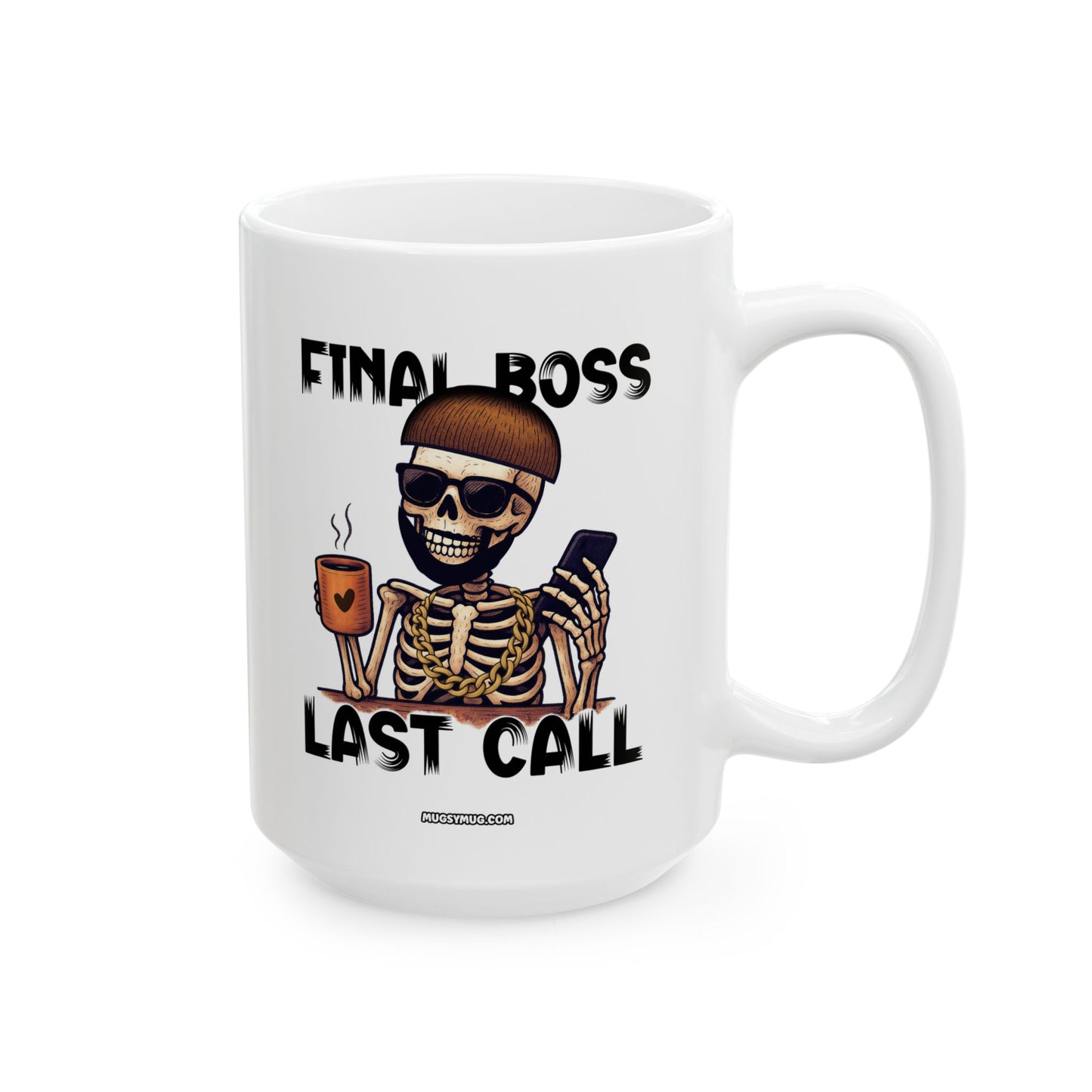 #777 - Final Boss Last Call - Funny Ibiza Skull Mug for Party Lovers | 11oz & 15oz Coffee Cup